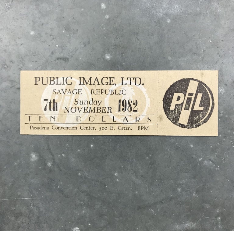 Item #26177 Unused Letterpress Ticket for a 1982 Show at the Pasadena Convention Center. Public Image Ltd., Savage Republic.