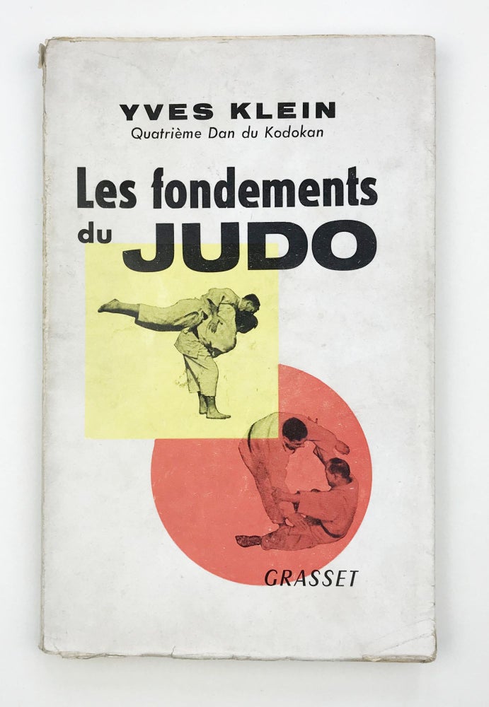 Item #26426 Les Fondements du Judo [Inscribed]. Yves Klein.