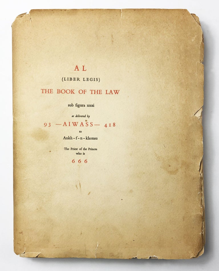 Item #27721 AL (Liber Legis). The Book of the Law. Sub figura xxxi. As Delivered by 93-AIWASS - 418 to ankh-f-n-khonsu The Priest of the Princes Who is 666. The Equinox of the Gods Vol. III No. III. Aleister Crowley.