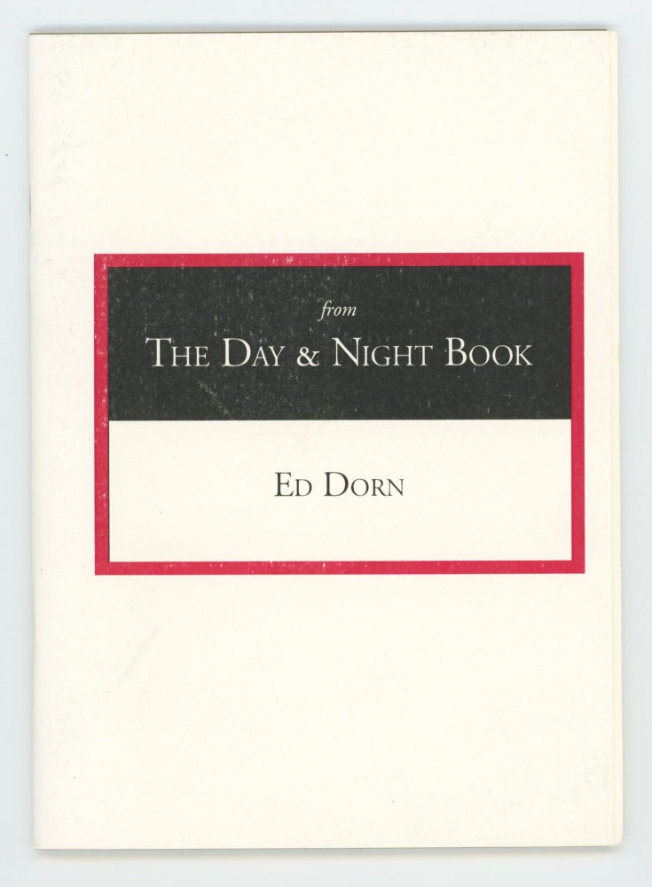 Item #27970 The Day & Night Book. Ed Dorn.