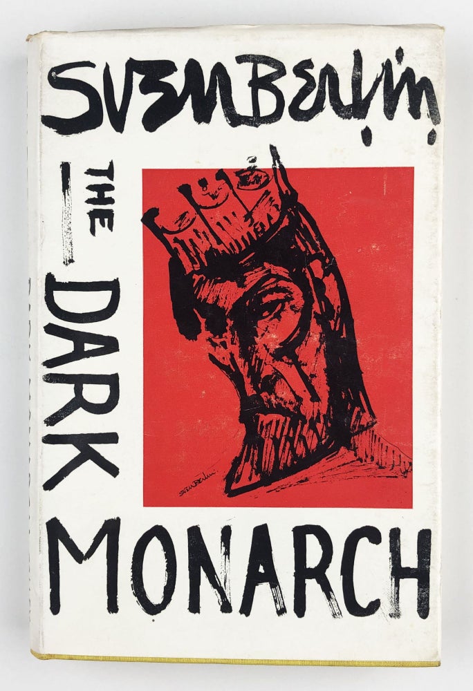 Item #28151 The Dark Monarch. Sven Berlin.