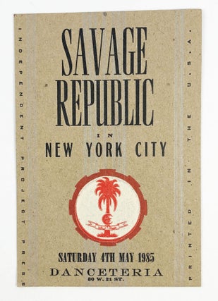 Item #28552 Letterpress Postcard for a 1985 Show in New York City at Danceteria. Savage Republic