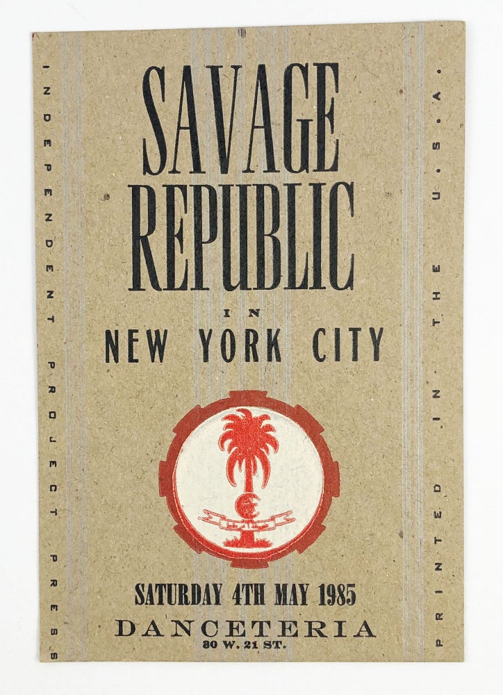 Item #28552 Letterpress Postcard for a 1985 Show in New York City at Danceteria. Savage Republic.