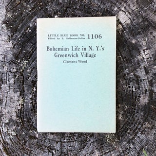 Item #28752 Bohemian Life in N. Y.'s Greenwich Village [Cover Title]. The Truth About Greenwich...