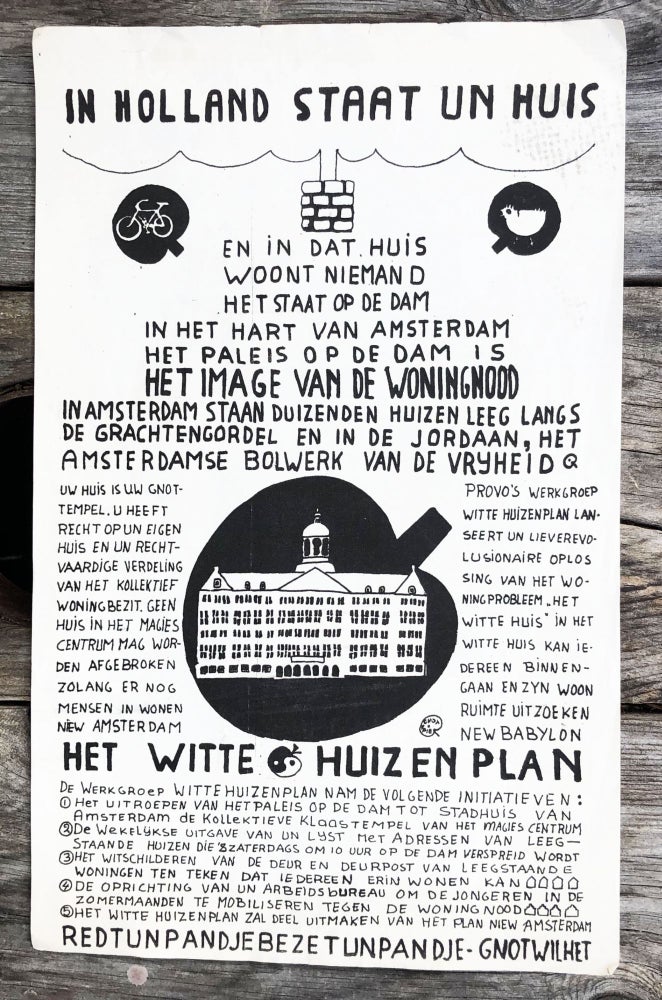 Item #28939 In Holland Staat Un Huis. Het Witte Huizen Plan. Provo.