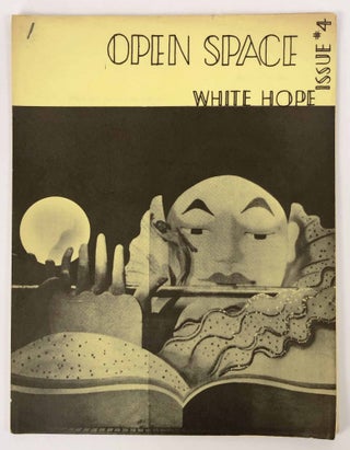 Item #29263 Open Space #4. White Hope Issue. Stan Persky, ed