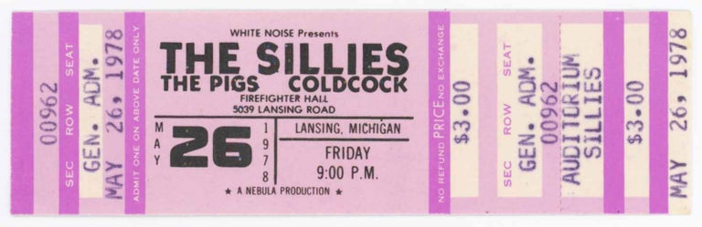 Item #29330 Sillies, Pigs, and Coldcock May 26, 1978 at Firefighter Hall [Ticket]. Pigs Sillies, Coldcock.