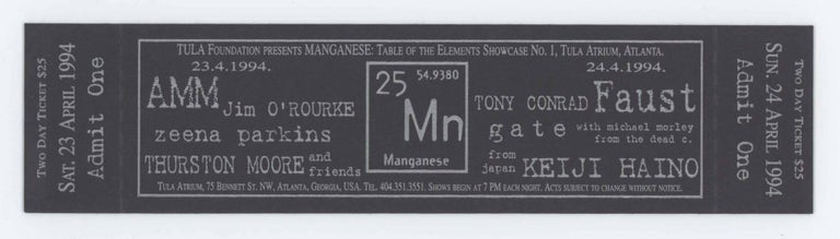 Item #29528 Letterpress Ticket for Manganese: Tale of the Elements Showcase No. 1. Faust AMM, Thurston Moore, Tony Conrad.