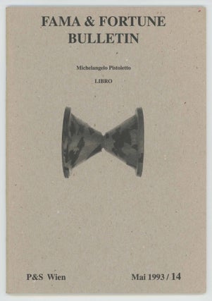 Item #29702 Libro. Fama & Fortune Bulletiun #14. Michelangelo Pistoletto