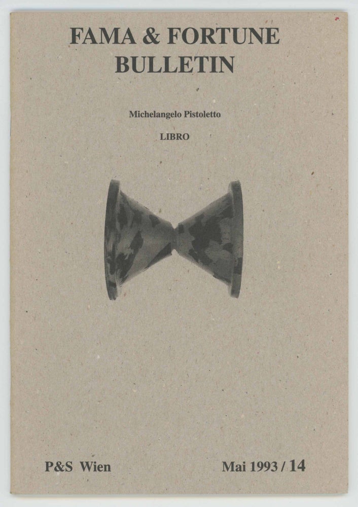Item #29702 Libro. Fama & Fortune Bulletiun #14. Michelangelo Pistoletto.