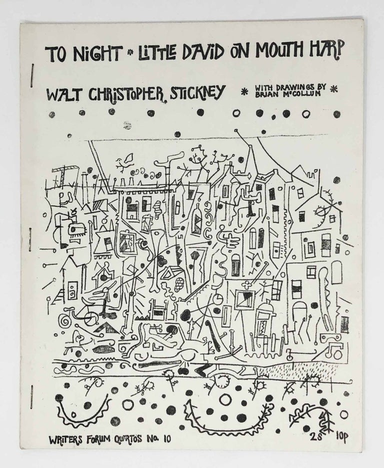 Item #29906 To Night. Little David on a Mouth Harp. Walter Christopher Stickney, Brian McCollum.