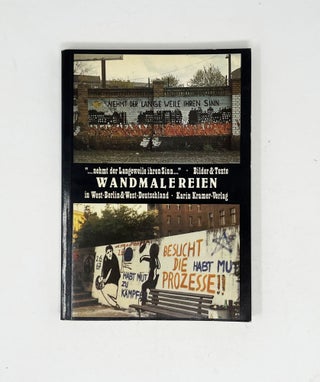 Item #29997 Wandmalereien & Texte. Wandmalereien in West-Berlin & West-Deutschland....