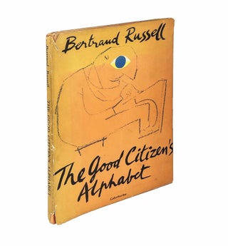 Item #30078 The Good Citizen's Alphabet. Bertrand Russell
