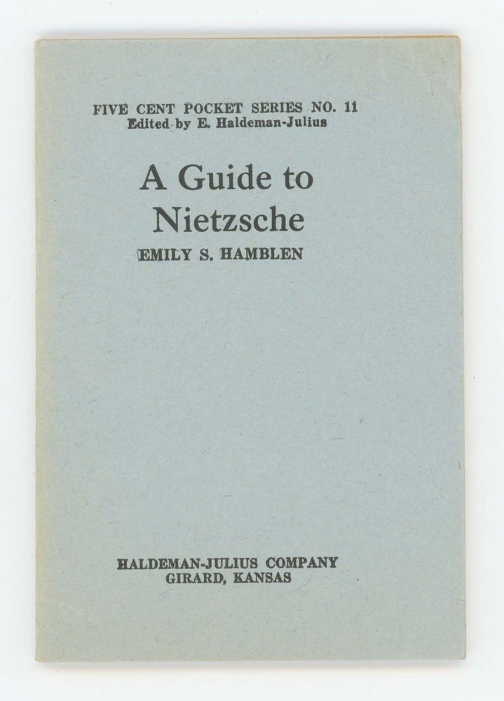 Item #30337 A Guide to Nietzsche [Five Cent Pocket Series No. 11]. Emily S. Hamblen.
