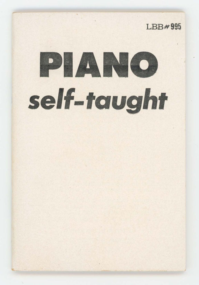 Item #30377 PIANO Self-Taught. [Cover Title]. How to Teach Yourself to Play the Piano. [Little Blue Book No. 995]. Maynard Shipley.