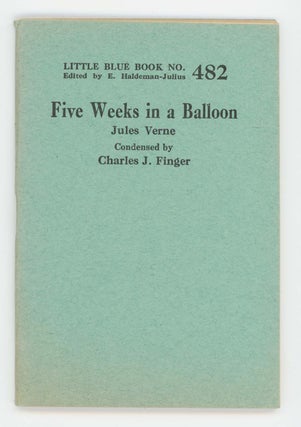 Item #30459 Five Weeks in a Balloon. An Abridged Translation of Jules Verne’s Stirring Romance...