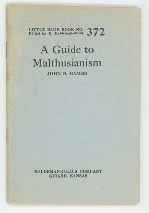 Item #30463 A Guide to Malthusianism [Pocket Series No. 372]. John S. Gambs
