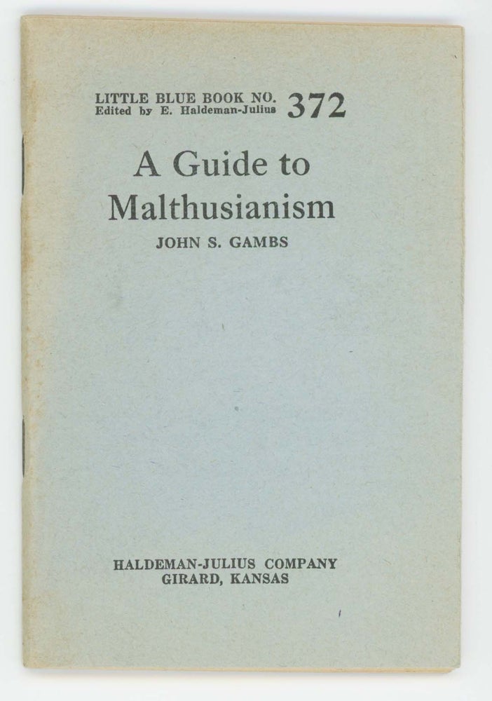 Item #30463 A Guide to Malthusianism [Pocket Series No. 372]. John S. Gambs.