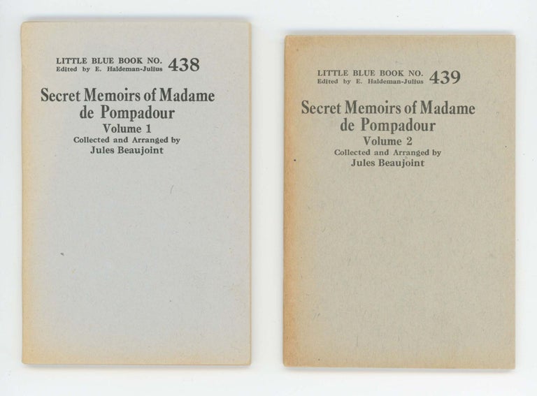 Item #30475 Secret Memoirs of Madame de Pompadour Vol. 1-2 [Complete] [Little Blue Books No. 438-439]. Jules Beaujoint.