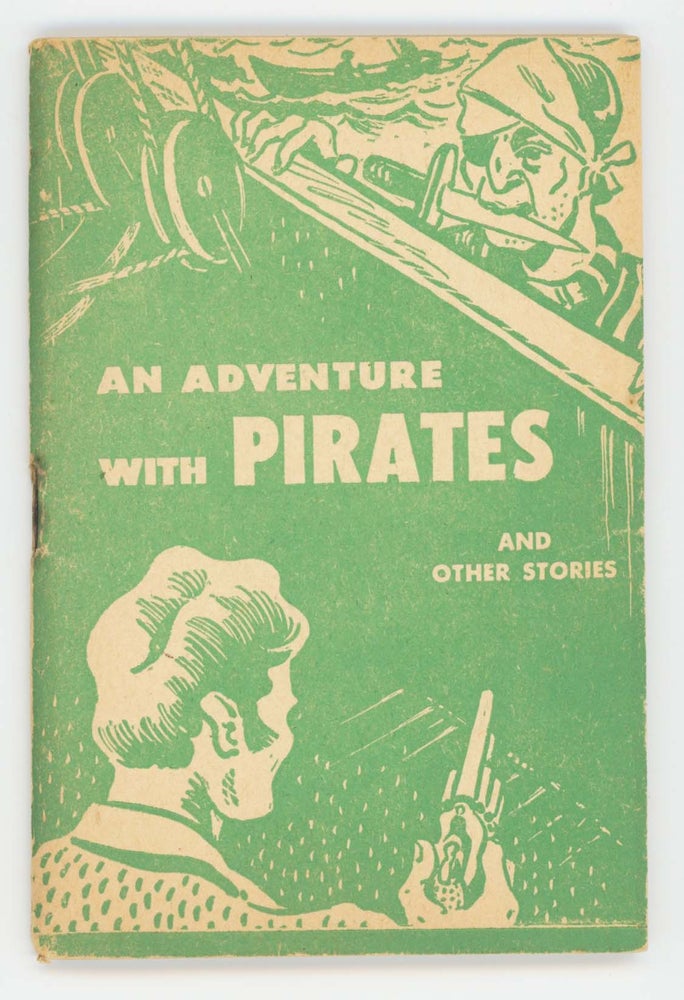 Item #30481 An Adventure With Pirates [Cover Title]. Book of Real Adventures [Little Blue Book No. 516]. Charles J. Finger.