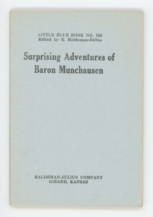 Item #30508 Surprising Adventures of Baron Munchausen [Little Blue Book No. 188]. Charles J. Finger