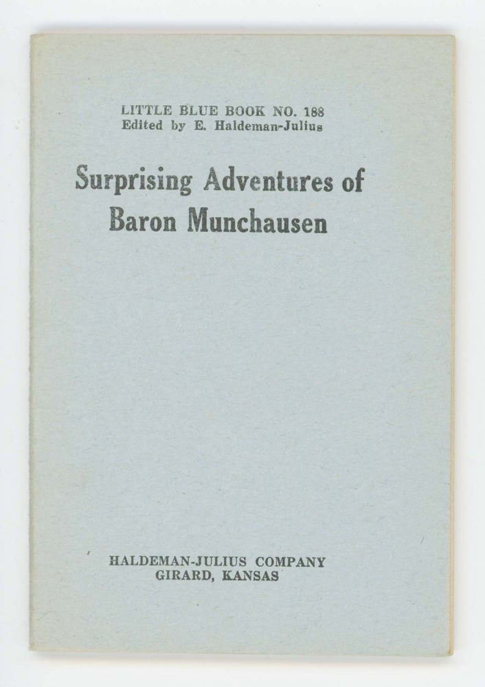 Item #30508 Surprising Adventures of Baron Munchausen [Little Blue Book No. 188]. Charles J. Finger.