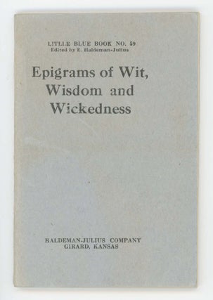 Item #30511 Epigrams of Wit, Wisdom, and Wickedness [Little Blue Book No. 59]. Oscar Wilde