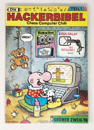 Item #30519 Die Hackerbibel [Cover Title]. Die Hacker Bibel Teil 1. Chaos Computer Club