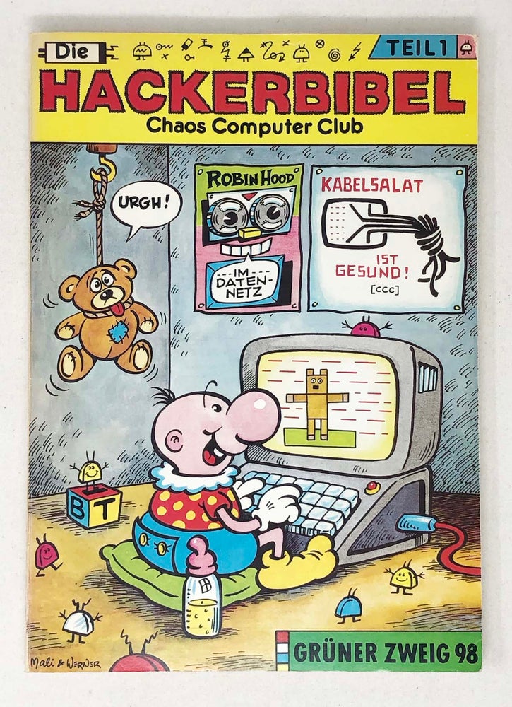 Item #30519 Die Hackerbibel [Cover Title]. Die Hacker Bibel Teil 1. Chaos Computer Club.