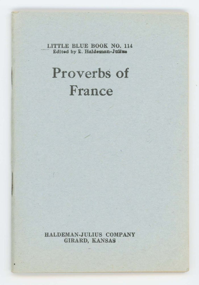 Item #30567 Proverbs of France [Ten Cent Pocket Series No. 114]. Anonymous.