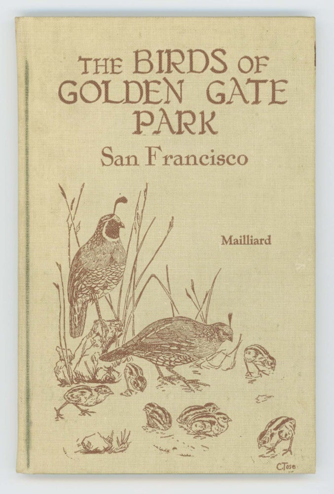 Item #30605 The Birds of Golden Gate Park. Joseph Mailliard.