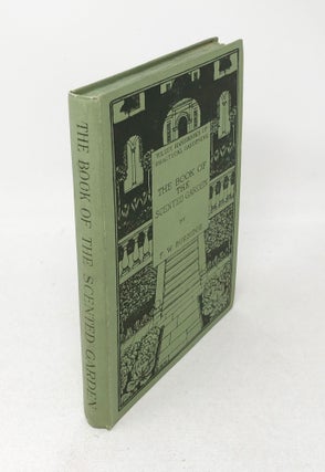 Item #30638 The Book of the Scented Garden. F. W. Burbidge