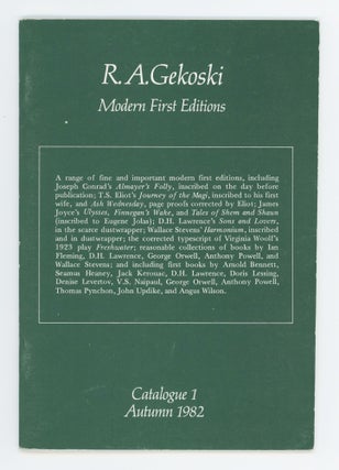 Item #30789 R. A. Gekowski Modern First Editions. Catalogue 1. R. A. Gekowski