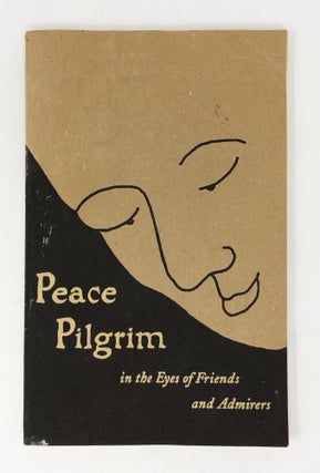 Item #30845 Kaliflower Vol. 9, No. 1. Peace Pilgrim in the Eyes of Friends and Admirers. Peace...