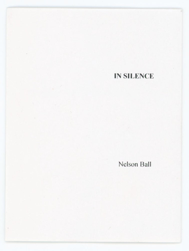 Item #31043 In Silence. Nelson Ball.