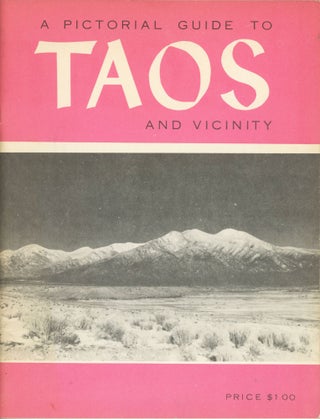 Item #31098 A Pictorial Guide to Taos and Vicinity. Mildred T. Crews