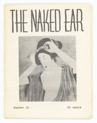 Item #31102 The Naked Ear, no. 10. Judson Crews, ed, Agnes Martin Leroi Jones