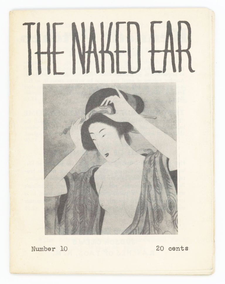 Item #31102 The Naked Ear, no. 10. Judson Crews, ed, Agnes Martin Leroi Jones.
