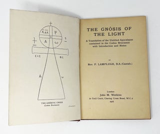 Item #31158 The Gnosis of the Light. A Translation of the Untitled Apocalypse contained in the...