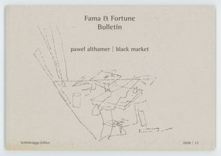 Item #31216 Black Market. Fama & Fortune Bulletin #33. Pawel Althamer