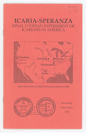 Item #31234 Icaria-Speranza. Final Utopian Experiment of Icarians in America. Icarians