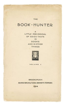 Item #31273 The Book-Hunter Vol. I. A Little Periodical of Good Taste in Books and in Other...