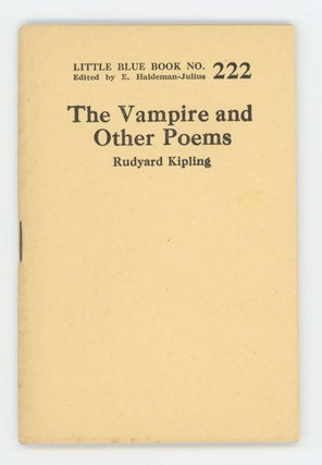 Item #31318 The Vampire and Other Poems [Little Blue Book No. 222]. Rudyard Kipling