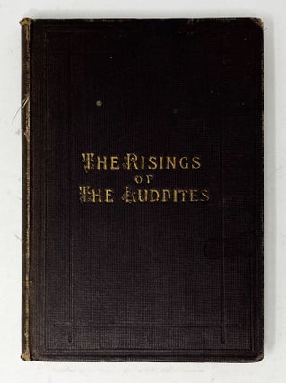 Item #31386 The Rising of the Luddites [Harold Wilson's Copy]. Frank Peel
