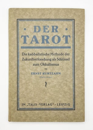 Item #31478 Der Tarot. Die Kabbalistische Methode der Zuunftserforschung als Schlüssel zum...