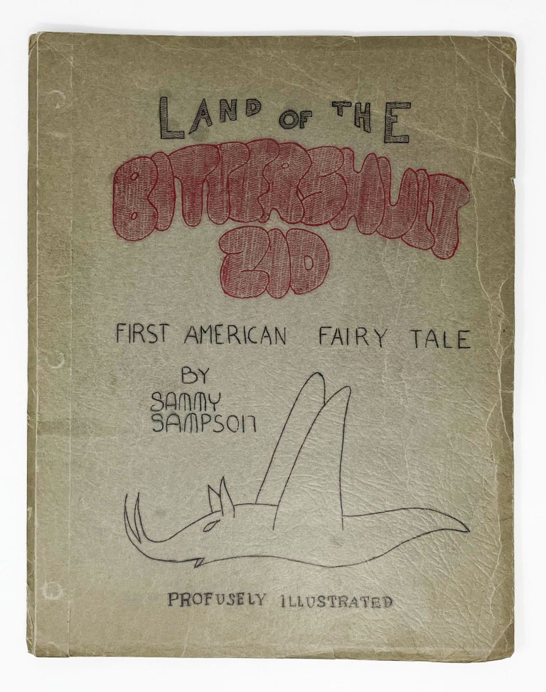 Item #31481 Land of the Bittershult Zid. First American Fairy Tale. Sammy Sampson.