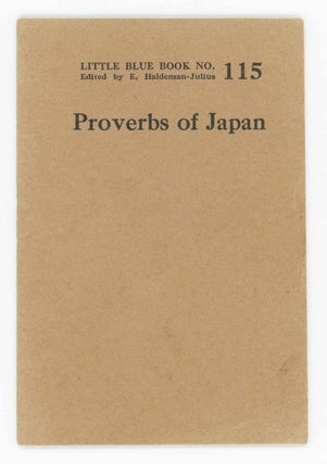 Item #31607 Proverbs of Japan. Little Blue Book No. 115. Anonymous