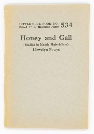 Item #31640 Honey and Gall (Studies in Mystic Materialism). Little Blue Book No. 534. Llewellyn...