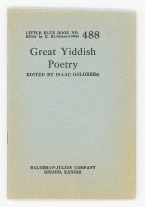 Item #31645 Great Yiddish Poetry. Little Blue Book No. 488. Isaac Goldberg