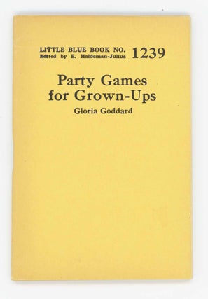 Item #31647 Party Games for Grown-Ups. Little Blue Book No. 1239. Gloria Goddard
